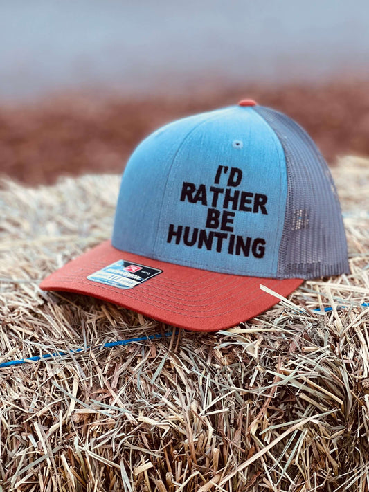 I’d Rather Be Hunting Hat