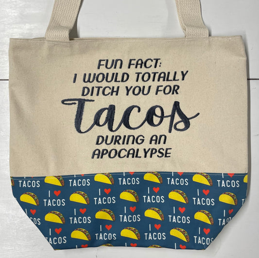Would Ditch You for Tacos Handmade Tote Bag