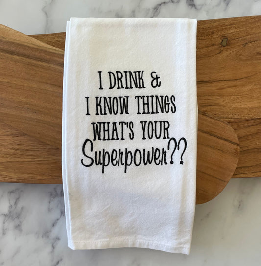 I Drink and I Know Things Embroidered Tea Towel; Housewarming Gift; Mother's Day Gift