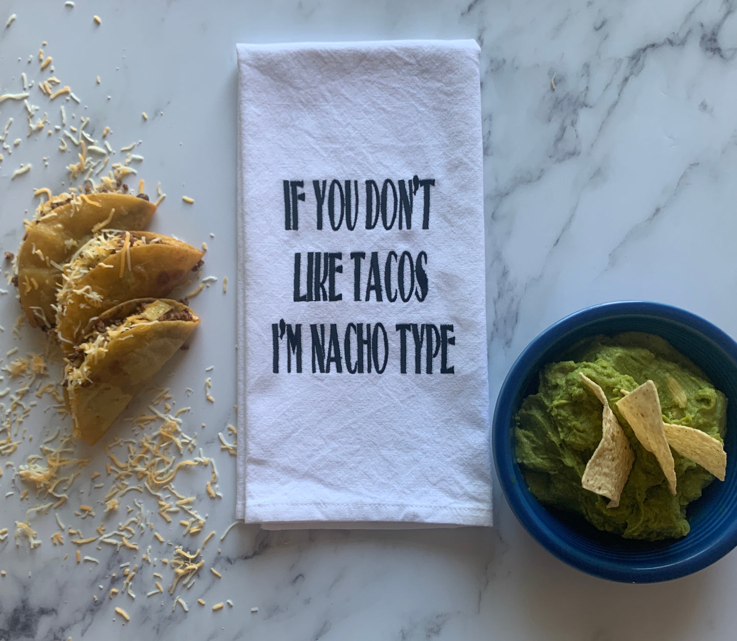 If You Don’t Like Tacos Embroidered Tea Towel